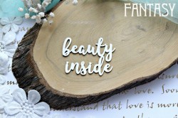 Чипборд Fantasy "Надпись beauty inside 765 " размер 6,5*4,9 см